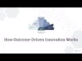 How outcomedriven innovation works