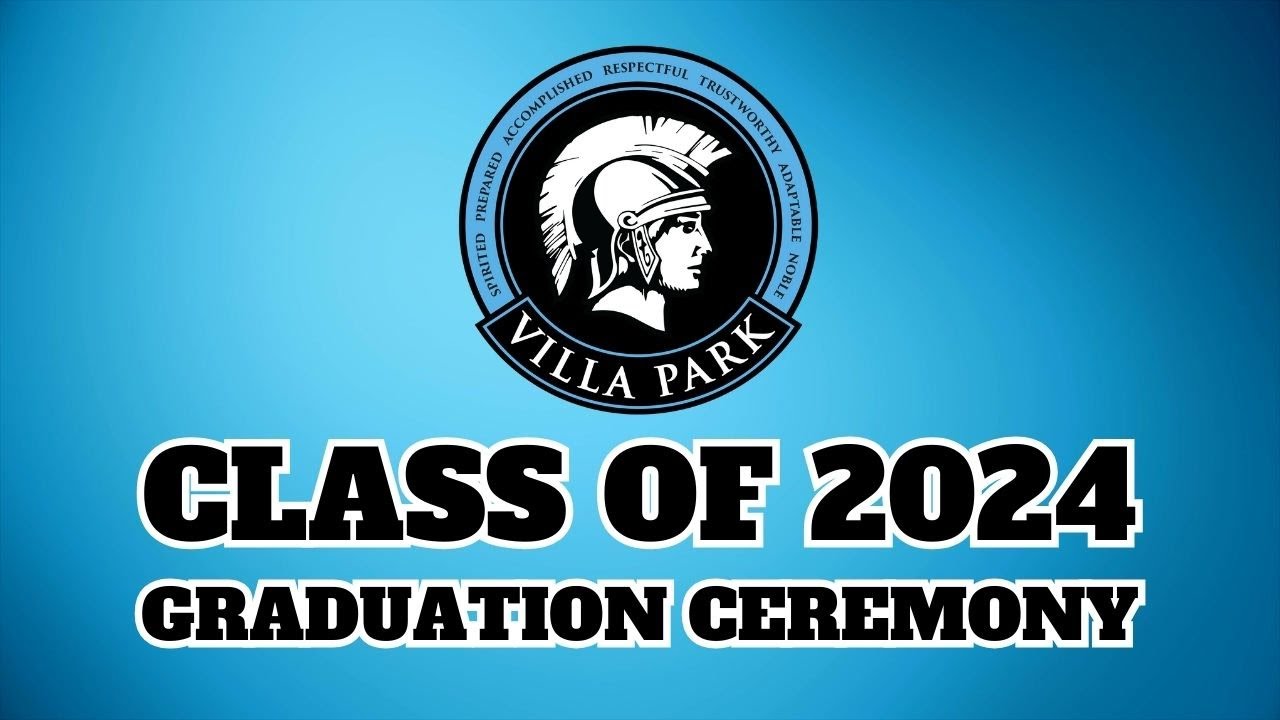 2024 Villa Park High School Graduation Ceremony
