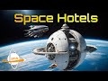Space Hotels - How Close Are We to Vacationing in Orbit?