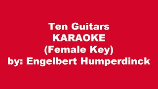 Engelbert Humperdinck Ten Guitars Karaoke Female Key