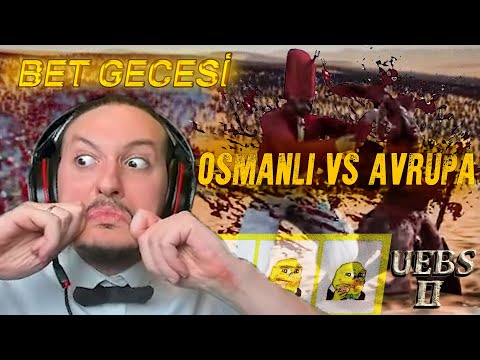 OSMANLI VS AVRUPA | Ultimate Epic Battle Simulator 2 | BET GECESİ