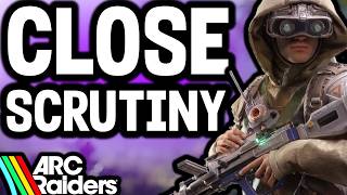 Famous ARC Raiders CLOSE SCRUTINY Map Condition Guide (How to Open Assessor ARC) Wealth