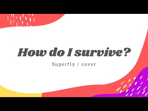 How Do I Survive?  -  Superfly【フル歌詞付き／カバー】歌ってみた ／ covered by Aki