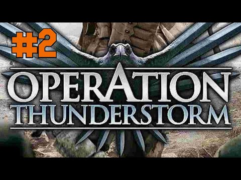 Видео: Operation Thunderstorm #Прохождение #2 #Прорыв