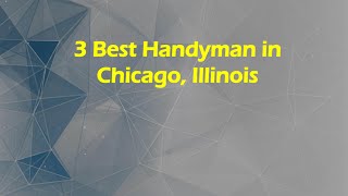 3 Best Handyman in Chicago, Illinois | Handy Services
