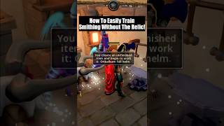 How To Train Smithing FAST Without The Relic