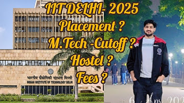 IIT M.Tech Admission 2025 -IIT Delhi, Cutoff, Placement, Hostel Facilities#iitdelhi #mtech #gate2025