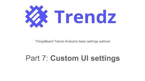 ThingsBoard Trendz Analytics - Custom UI settings