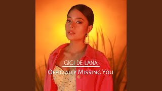 Officially Missing You