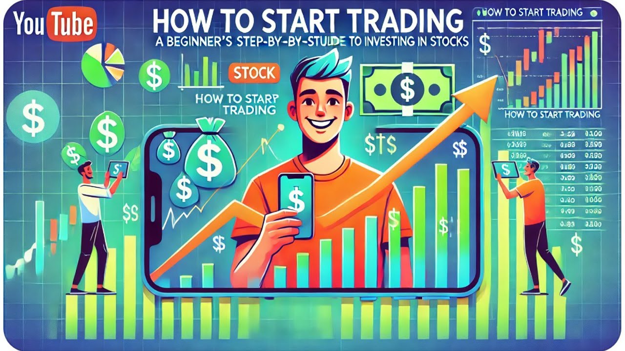 How to Start Trading: A Beginner’s How to Start Investing in Stocks ...