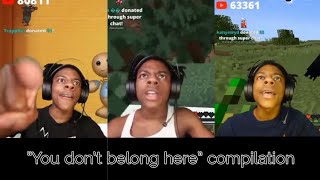 IShowSpeed "You don't belong here" compilation