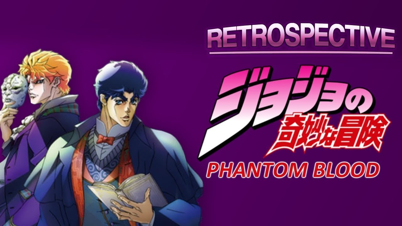 JoJo's Bizarre Adventure - Phantom Blood | Retrospective - YouTube