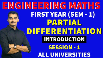 PARTIAL DIFFERENTIATION | S-1 | PARTIAL DERIVATIVES |ENGINEERING FIRST YEAR|SEM-1|SAURABH DAHIVADKAR