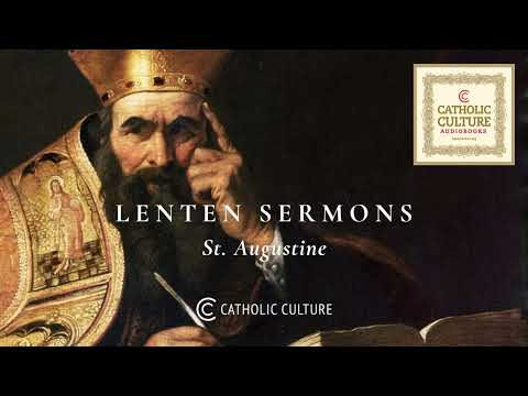 St. Augustine - Lenten Sermons - YouTube