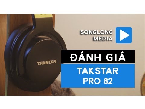 Đánh giá tai nghe kiểm âm Takstar Pro 82 || Âm thanh chính xác, xuất sắc trong tầm giá 2019