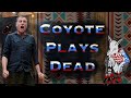 Coyote Plays Dead