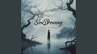 Slow Drowning