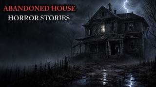 3 DISTURBING Abandoned house Horror Stories | Whispering Darkness