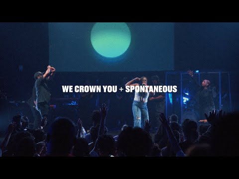We Crown You + Spontaneous | 2819 Worship