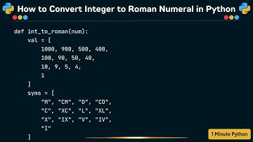 How to Convert Integer to Roman Numeral in Python