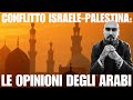 Conflitto israelepalestina le opinioni degli arabi