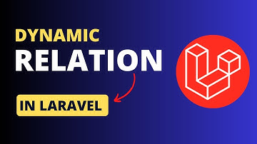 Dynamic relationships in Laravel | Arabic