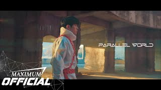 MAXIMUM(맥시멈) CONCEPT TRAILER : PARALLEL WORLD