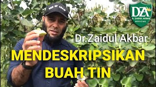 dr.Zaidul Akbar - MENDESKRIPSIKAN KEAJAIBAN BUAH TIN - KESUBURAN PRIA