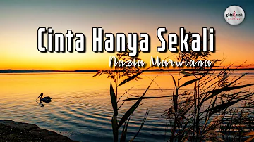 Nazia Marwiana - Cinta Hanya Sekali (Lyric)