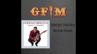 GFM Spotlight - Norman Brown