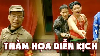 Hài VTV | THẢM HỌA DIỄN KỊCH | Gặp nhau cuối tuần VTV | Hài VTV