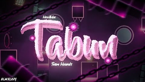 [Showcase] || Tabun by Team Hounds (Hosted by HiroAkiba) || Geometry Dash 2.11