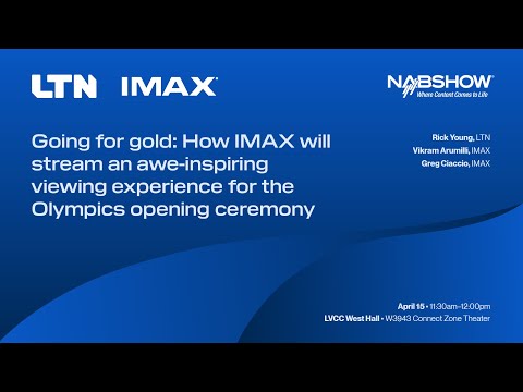 Going for gold: Streaming the 2024 Summer Olympics opening ceremony in IMAX theaters globally - video from LTN Global