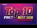 TOP 10 Wonderkids You MUST SIGN While You Can Still Afford Them! // FM21 Wonderkids