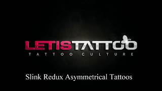 Letis Tattoo :: Slink Redux Asymmetrical Tattoos