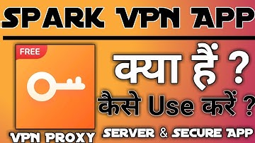 Spark VPN App kaise use kare || how to use spark vpn app