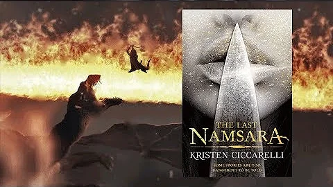 THE LAST NAMSARA by Kristen Ciccarelli | Official ...