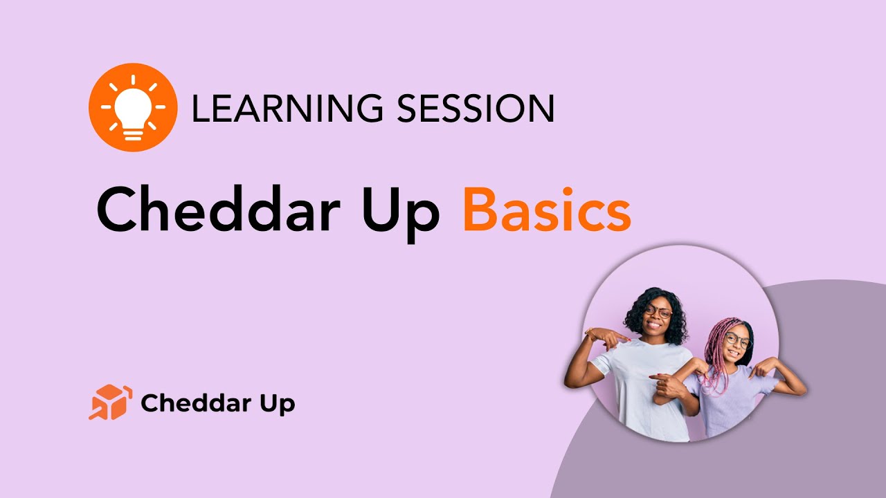 The basics of Cheddar Up