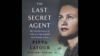 Famous Last Secret Agent: My Life as a Spy Behind Nazi Lines - Jude Dobson Wealth