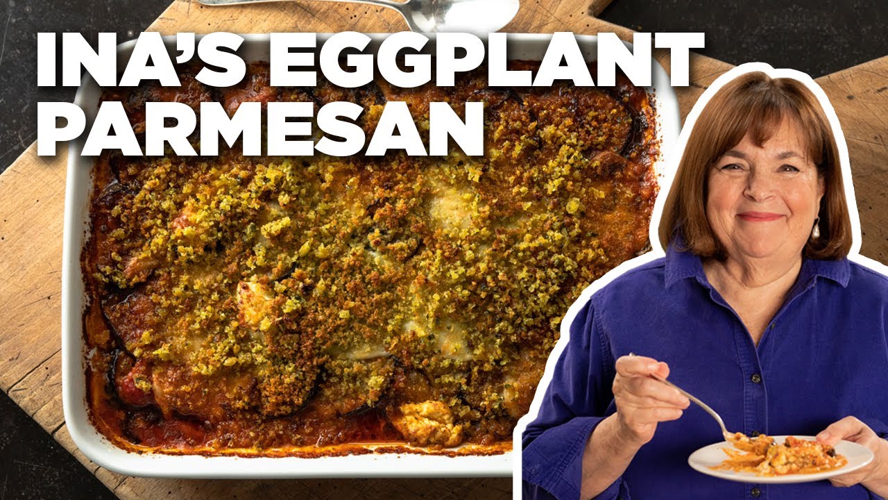 Delicious Cook Roasted Eggplant Parmesan with Ina Garten | Barefoot ...