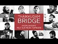 Kadalaadum / Mile Sur Mera Tumhara - Thaikkudam Bridge | Youtube One Nation