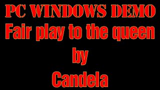 Pc Windows Demo Fair Play To The Queen By Candela - 4K