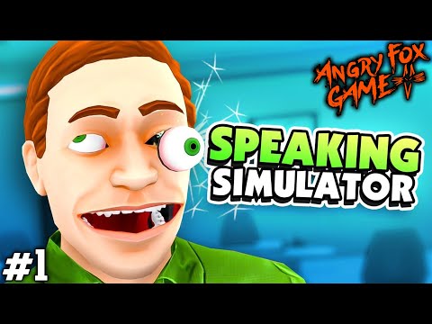 SPEAKING SIMULATOR |#1| ЛОМАЕМ РОТ, ВЫДАВЛИВАЕМ ЗУБЫ