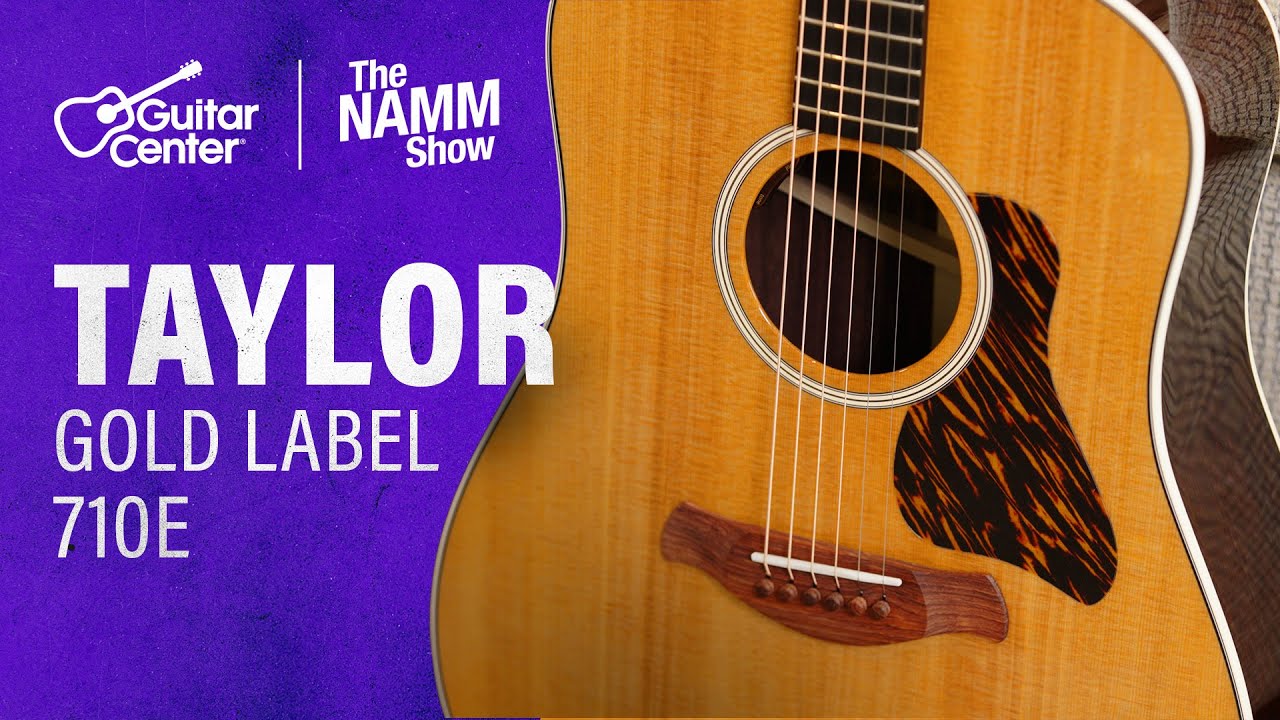 NEW Taylor Gold Label 710e Acoustic Demo with Andy Powers | NAMM
