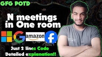 N meetings in one room | gfg potd | 04-08-24 | GFG Problem of the day