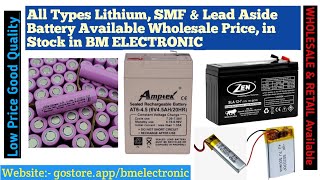 Bm Electronic All Types Lithium, Smf, Lead Aside Battery Available Wholesale Retail Available