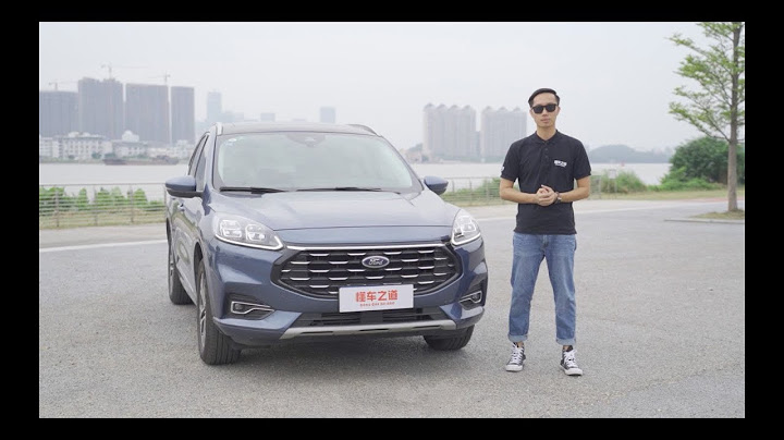 莫帅试驾福特锐际，20万为啥还买一台福特紧凑SUV？ - 天天要闻
