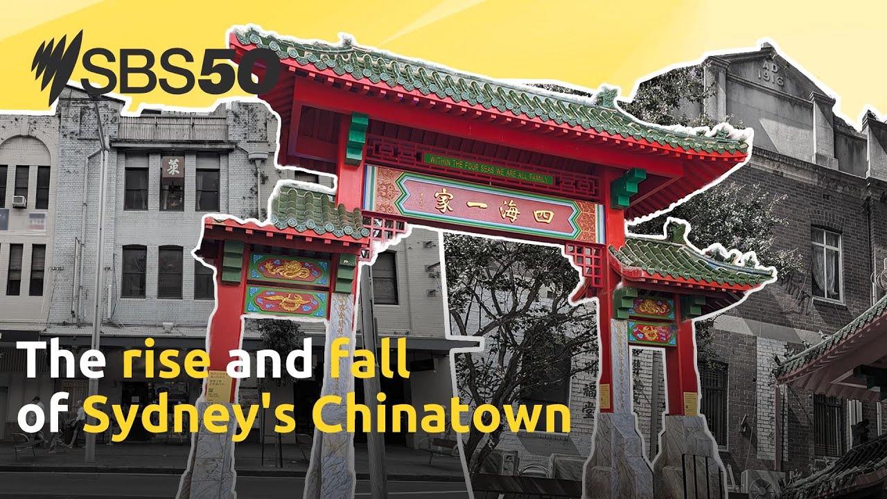 The rise and fall of Sydney's Chinatown | SBS Chinese