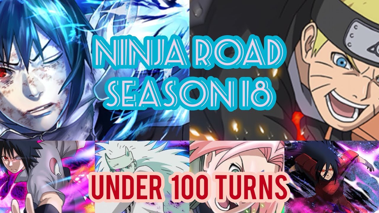 Naruto Blazing - Ninja Road Season 18 (SEP 2018) Under 100 Turns Objective Done