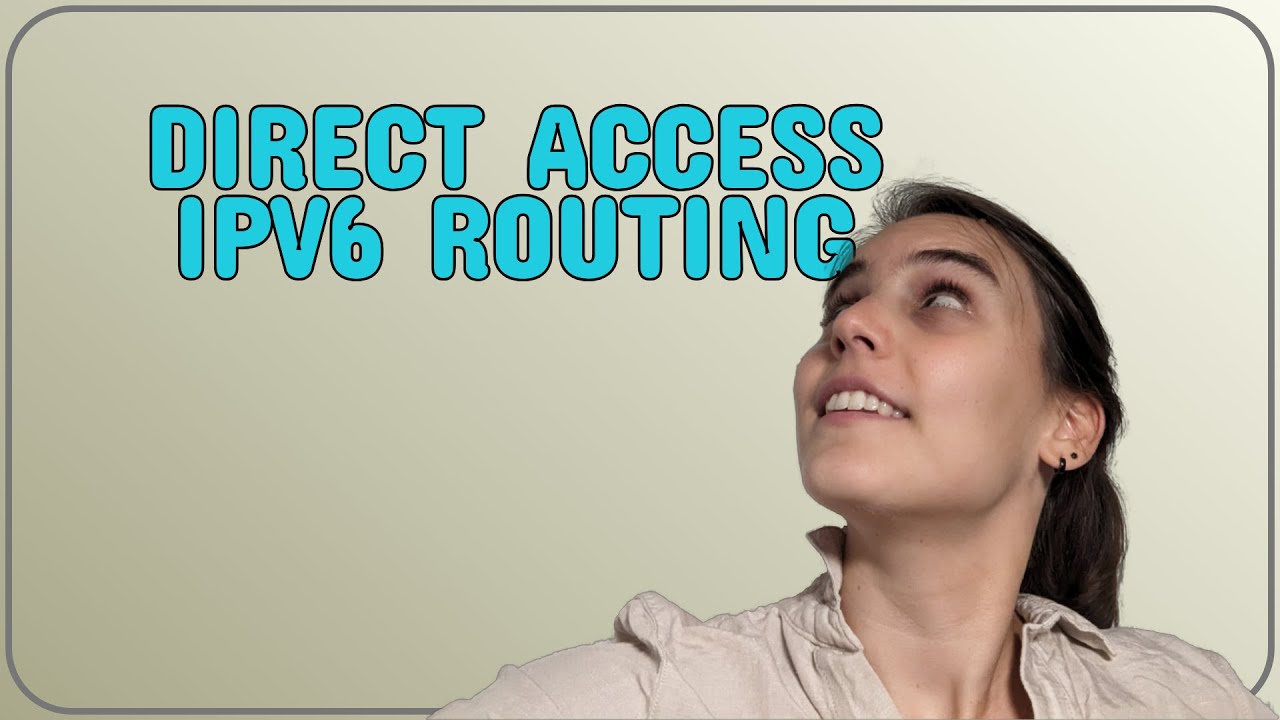 Direct Access Route Example Direct Access IPV6 Routing - YouTube